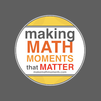 Making Math Moments That Matter